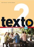 Texto 2 Podręcznik wieloletni + audio online. Autor: Lopes Marie-Jose, Jean-Thierry Le Bougnec Marie-Jos Lopes. SmakLiter.pl Okładka książki Texto 2 Podręcznik wieloletni + audio online