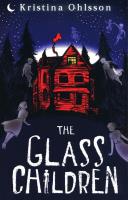 The Glass Children. Autor: Ohlsson Kristina. SmakLiter.pl Okładka książki The Glass Children