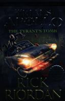The Tyrant’s Tomb The Trials of Apollo Book 4. Autor: Rick Riordan. SmakLiter.pl Okładka książki The Tyrant’s Tomb The Trials of Apollo Book 4