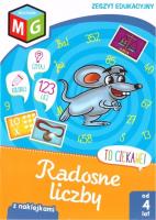 To ciekawe! Radosne liczby. Autor: Opracowanie zbiorowe. SmakLiter.pl Okładka książki To ciekawe! Radosne liczby