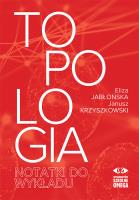 Topologia - notatki do wykładu. Autor: Eliza Jabłońska, Janusz Krzyszkowski. SmakLiter.pl Okładka książki Topologia - notatki do wykładu