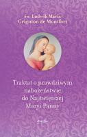Okładka książki Traktat o prawdziwym nabożeństwie do Najświętszej Maryi Panny. (wyd. 2)