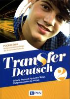 Transfer Deutsch 2 Podręcznik do języka niemieckiego. Autor: Reymont Elżbieta, Sibiga Agnieszka, Jezierska-Wiejak Małgorzata. SmakLiter.pl Okładka książki Transfer Deutsch 2 Podręcznik do języka niemieckiego