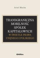 Okładka książki Transgraniczna mobilność spółek kapitałowych...