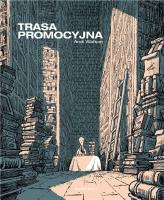 Trasa promocyjna. Autor: Watson Andi. SmakLiter.pl Okładka książki Trasa promocyjna