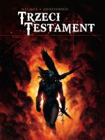 Trzeci Testament T.2. Autor: Alex Alice, Dorison Xavier. SmakLiter.pl Okładka książki Trzeci Testament T.2