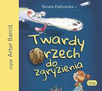 Twardy orzech do zgryzienia - Audiobook. Autor: Renata Piątkowska. SmakLiter.pl Okładka książki Twardy orzech do zgryzienia - Audiobook