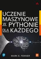 Okładka książki Uczenie maszynowe w Pythonie dla każdego