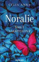 Okładka książki Uskrzydlona. Noralie. Tom 1