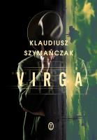 Virga. Autor: Klaudiusz Szymańczak. SmakLiter.pl Okładka książki Virga