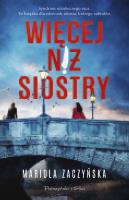 Więcej niż siostry. Autor: Zaczyńska Mariola. SmakLiter.pl Okładka książki Więcej niż siostry