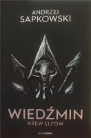Wiedźmin - Krew elfów. Autor: Andrzej Sapkowski. SmakLiter.pl Okładka książki Wiedźmin - Krew elfów
