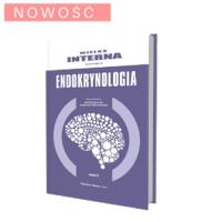 Wielka Interna Endokrynologia Część 2. Autor: Zgliczyński Wojciech. SmakLiter.pl Okładka książki Wielka Interna Endokrynologia Część 2