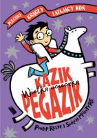 Wielka ucieczka. Kazik Pegazik. Tom 2. Autor: Philip Reeve, Sarah McIntyre. SmakLiter.pl Okładka książki Wielka ucieczka. Kazik Pegazik. Tom 2