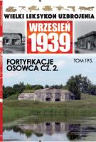 Wielki Leksykon Uzbrojenia Wrzesień 1939 Tom 195. Autor: Sadowski Jerzy. SmakLiter.pl Okładka książki Wielki Leksykon Uzbrojenia Wrzesień 1939 Tom 195