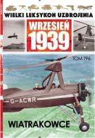 Wielki Leksykon Uzbrojenia Wrzesień 1939 Tom 196 Wiatrakowce. Wydawca: Edipresse Polska. SmakLiter.pl Opakowanie Wielki Leksykon Uzbrojenia Wrzesień 1939 Tom 196 Wiatrakowce