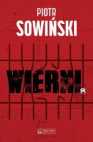 Wierni. Autor: Piotr Sowiński. SmakLiter.pl Okładka książki Wierni