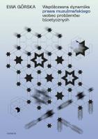 Współczesna dynamika prawa muzułmańskiego wobec problemów bioetycznych. Autor: Górska Ewa. SmakLiter.pl Okładka książki Współczesna dynamika prawa muzułmańskiego wobec problemów bioetycznych