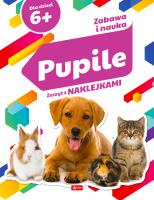 Zabawa i nauka. Pupile. Autor: Ogrocka Angelika. SmakLiter.pl Okładka książki Zabawa i nauka. Pupile