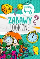 Okładka książki Zabawy logiczne dla klas 4-6