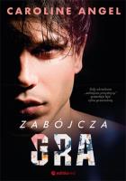 Zabójcza gra. Autor: Caroline Angel. SmakLiter.pl Okładka książki Zabójcza gra