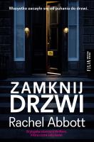 Zamknij drzwi. Autor: Abbott Rachel. SmakLiter.pl Okładka książki Zamknij drzwi