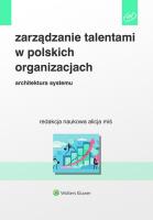 Zarządzanie talentami w polskich organizacjach. Autor: Miś Alicja. SmakLiter.pl Okładka książki Zarządzanie talentami w polskich organizacjach