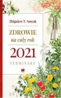 Zdrowie na cały rok 2021. Terminarz. Autor: Zbigniew T. Nowak. SmakLiter.pl Okładka książki Zdrowie na cały rok 2021. Terminarz