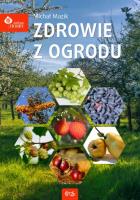 Zdrowie z ogrodu. Autor: Michał Mazik. SmakLiter.pl Okładka książki Zdrowie z ogrodu