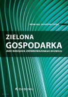 Zielona gospodarka jako narzędzie zrównoważonego... Autor: Bąk Iwona, Katarzyna Cheba. SmakLiter.pl Okładka książki Zielona gospodarka jako narzędzie zrównoważonego..