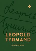 Zielone notatniki. Autor: Leopold Tyrmand. SmakLiter.pl Okładka książki Zielone notatniki