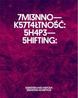 Zmiennokształtność: Eisenstein jako metoda. Autor: Aleksandra Jach, Elena Vogman, Ian Christie. SmakLiter.pl Okładka książki Zmiennokształtność: Eisenstein jako metoda