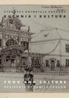 Żydowscy obywatele Krakowa T.3 Kuchnia i kultura. Autor: Opracowanie zbiorowe. SmakLiter.pl Okładka książki Żydowscy obywatele Krakowa T.3 Kuchnia i kultura