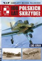 100 lat polskich skrzydeł Tom 42 LWD Junak. Wydawca: Edipresse Polska. SmakLiter.pl Opakowanie 100 lat polskich skrzydeł Tom 42 LWD Junak