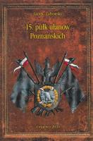 15 Pułk Ułanów Poznańskich. Autor: Taborski Jacek. SmakLiter.pl Okładka książki 15 Pułk Ułanów Poznańskich