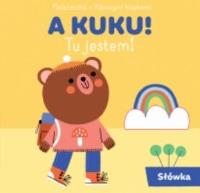 A KUKU! - słowa. Autor:   Praca zbiorowa. SmakLiter.pl Okładka książki A KUKU! - słowa