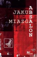 Absalon. Autor: Miazga Jakub. SmakLiter.pl Okładka książki Absalon