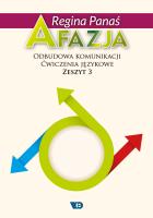 Afazja. Odbudowa komunikacji. Ćw. językowe z.3 w.2. Autor: Regina Panaś. SmakLiter.pl Okładka książki Afazja. Odbudowa komunikacji. Ćw. językowe z.3 w.2