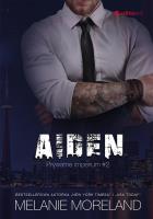 Aiden. Prywatne imperium #2. Autor: Moreland Melanie. SmakLiter.pl Okładka książki Aiden. Prywatne imperium #2