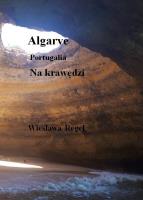 Okładka książki Algarve - Portugalia. Na krawędzi