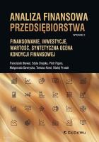 Analiza finansowa przedsiębiorstwa.. Finansowanie,. Autor: Bławat Franciszek, Drajska Edyta, Figura Piotr. SmakLiter.pl Okładka książki Analiza finansowa przedsiębiorstwa.. Finansowanie,