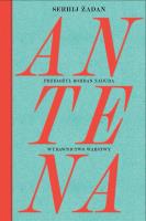 Antena. Autor: Żadan Serhij. SmakLiter.pl Okładka książki Antena