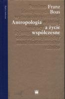 Antropologia a życie współczesne. Autor: Boas Franz. SmakLiter.pl Okładka książki Antropologia a życie współczesne