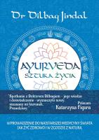Ayurveda Sztuka Życia. Autor: Dilbag Jindal. SmakLiter.pl Okładka książki Ayurveda Sztuka Życia