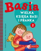 Basia. Wielka księga Basi i Franka 2. Autor: Stanecka Zofia. SmakLiter.pl Okładka książki Basia. Wielka księga Basi i Franka 2