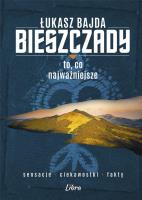 Bieszczady. To, co najważniejsze. Autor: Bajda Łukasz. SmakLiter.pl Okładka książki Bieszczady. To, co najważniejsze