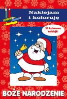 Boże Narodzenie. Naklejam i koloruję. Autor: Małecki Aleksander. SmakLiter.pl Okładka książki Boże Narodzenie. Naklejam i koloruję