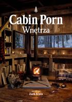 Cabin Porn. Wnętrza. Autor: Klein Zach. SmakLiter.pl Okładka książki Cabin Porn. Wnętrza
