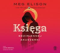 CD MP3 Księga Bezimiennej Akuszerki. Droga donikąd. Tom 1. Autor: Meg Elison. SmakLiter.pl Okładka książki CD MP3 Księga Bezimiennej Akuszerki. Droga donikąd. Tom 1