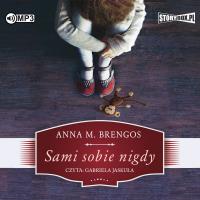 Okładka książki CD MP3 Sami sobie nigdy